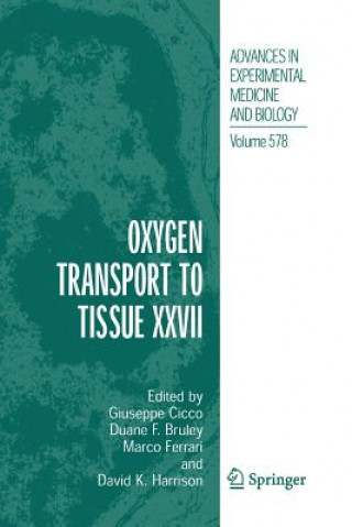 Knjiga Oxygen Transport to Tissue XXVII Duane F. Bruley