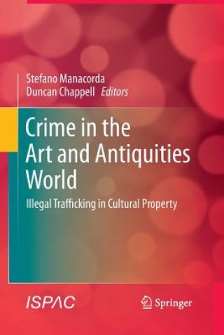 Kniha Crime in the Art and Antiquities World Duncan Chappell