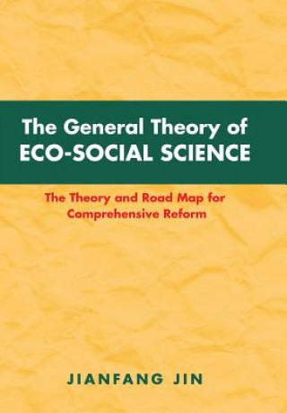 Książka General Theory of Eco-Social Science Jianfang Jin