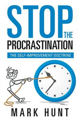 Kniha Stop the Procrastination Mark Hunt