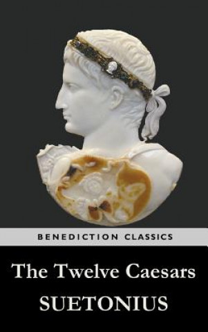 Книга Twelve Caesars Suetonius