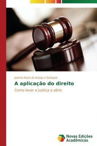 Book aplicacao do direito De Araujo E Sampaio Joanna Maria
