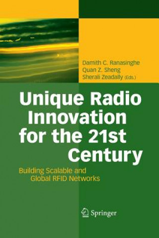 Carte Unique Radio Innovation for the 21st Century Damith C. Ranasinghe