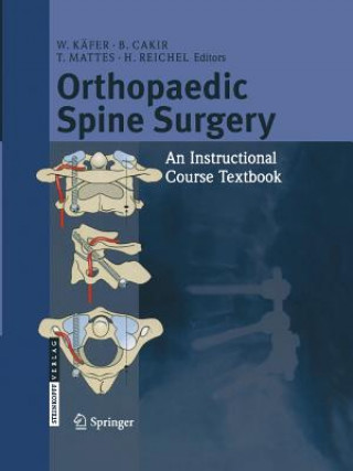 Knjiga Orthopaedic Spine Surgery B. Cakir