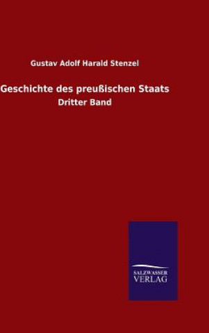 Livre Geschichte des preussischen Staats Gustav Adolf Harald Stenzel