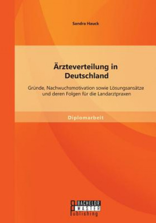 Könyv AErzteverteilung in Deutschland Sandra Hauck