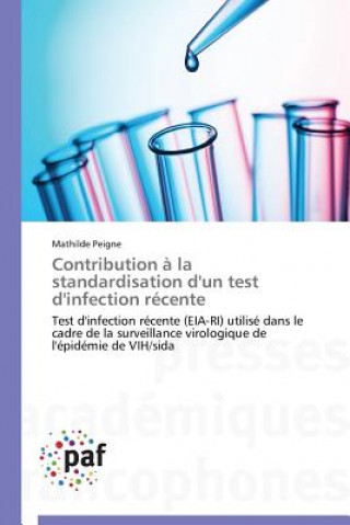 Livre Contribution A La Standardisation d'Un Test d'Infection Recente Peigne Mathilde