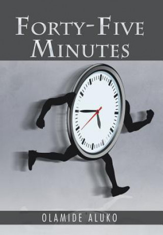 Buch Forty-Five Minutes Olamide Aluko