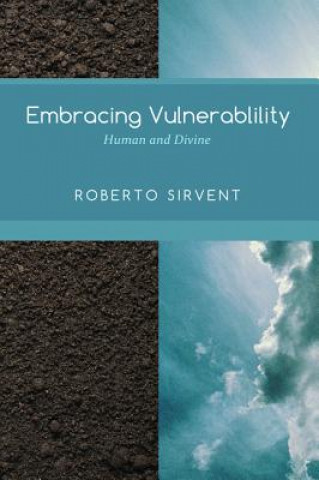 Kniha Embracing Vulnerability Roberto Sirvent