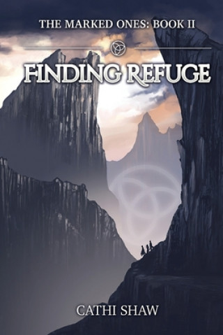 Книга Finding Refuge Cathi Shaw