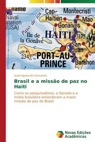 Kniha Brasil e a missao de paz no Haiti Goncalves Israel Aparecido