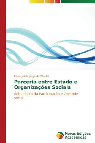 Knjiga Parceria entre Estado e Organizacoes Sociais Jorge De Oliveira Paula Julieta