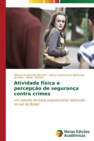 Libro Atividade fisica e percepcao de seguranca contra crimes Tomasi Elaine