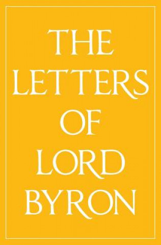 Kniha Letters of Lord Byron Lord George Gordon Byron