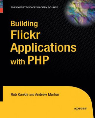 Książka Building Flickr Applications with PHP Andrew Morton