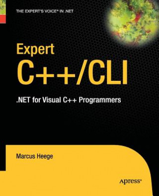 Kniha Expert Visual C++/CLI Marcus Heege