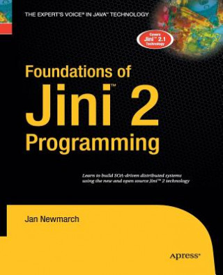 Kniha Foundations of Jini 2 Programming Jan Newmarch