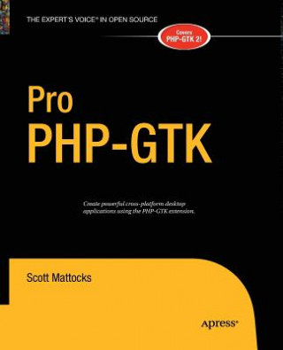 Knjiga Pro PHP-GTK Scott Mattocks