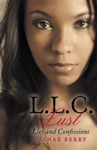 Книга L.L.C. Lust Lashae Berry