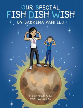 Könyv Our Special Fish Dish Wish Sabrina Panfilo
