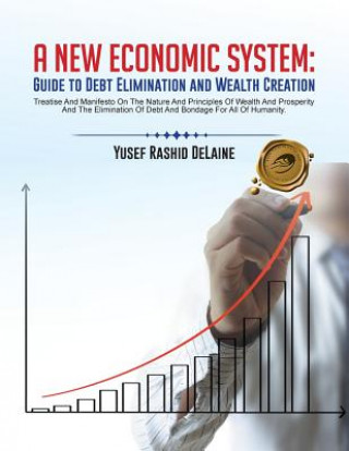 Livre New Economic System Yusef Rashid Delaine