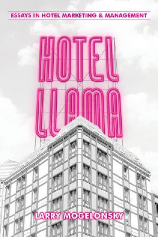 Livre Hotel Llama Larry Mogelonsky