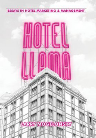 Book Hotel Llama Larry Mogelonsky