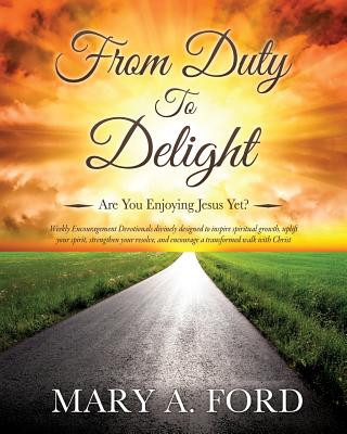 Knjiga From Duty To Delight Mary a Ford