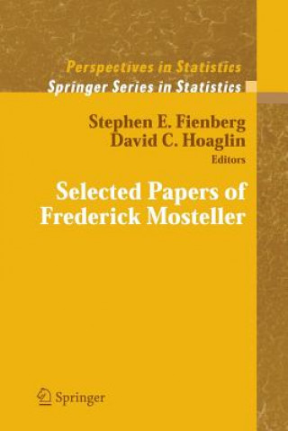 Książka Selected Papers of Frederick Mosteller Stephen E. Fienberg