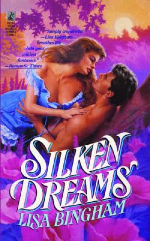 Книга Silken Dreams Lisa Bingham
