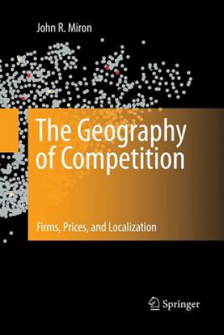 Kniha Geography of Competition John R Miron