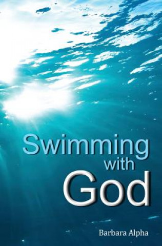 Book Swimming with God Barbara Alpha