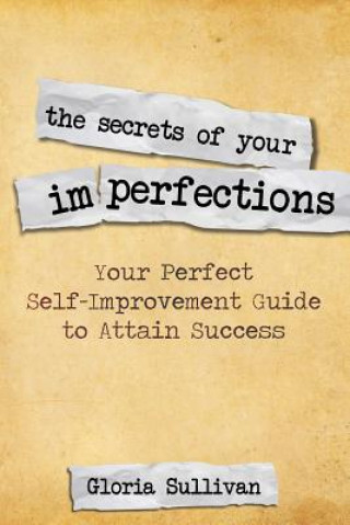 Kniha Secrets of Your Imperfections Gloria Sullivan