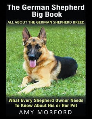 Carte German Shepherd Big Book Amy Morford
