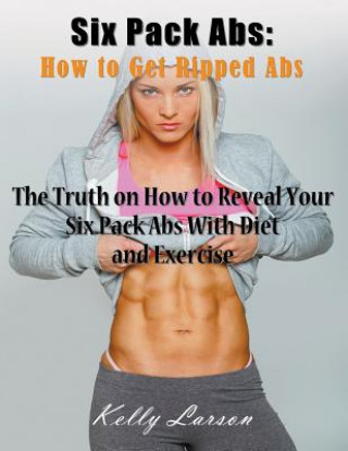 Book Six Pack Abs Kelly Larson