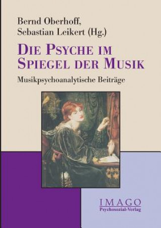 Kniha Psyche im Spiegel der Musik Bernd Oberhoff