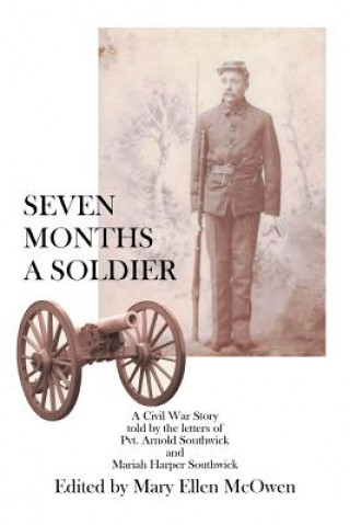 Buch Seven Months A Soldier Mary Ellen McOwen