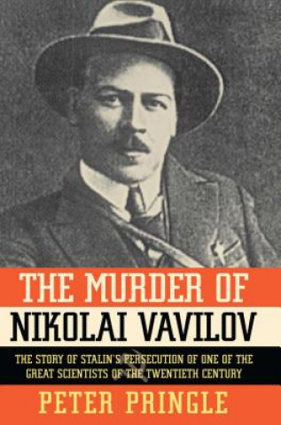 Book Murder of Nikolai Vavilov Peter Pringle