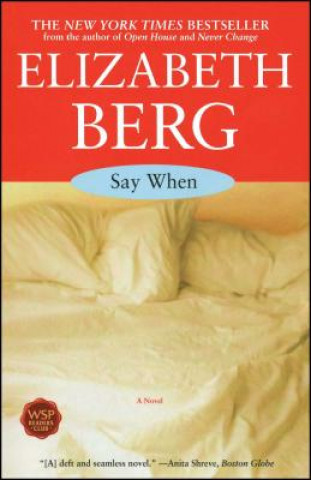 Könyv Say When Elizabeth Berg