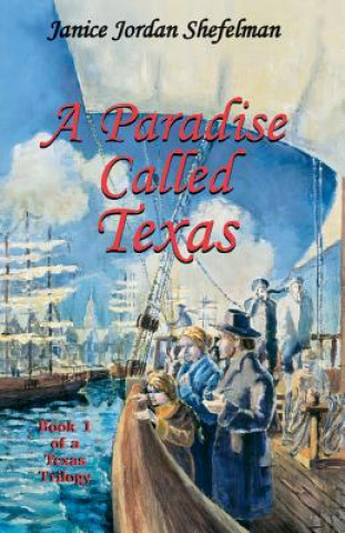 Kniha Paradise Called Texas Janice Jordan Shefelman