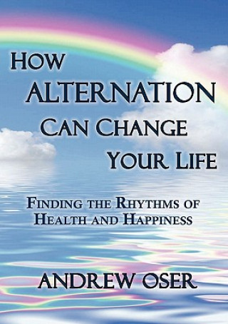 Kniha How Alternation Can Change Your Life Andrew Oser