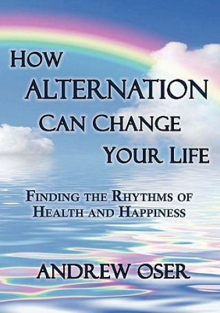 Libro How Alternation Can Change Your Life Andrew Oser