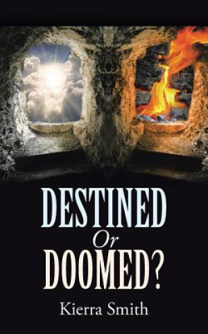 Livre Destined Or Doomed? Kierra Smith