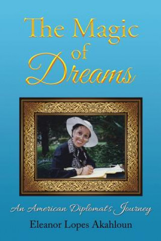 Kniha Magic of Dreams Eleanor Lopes Akahloun