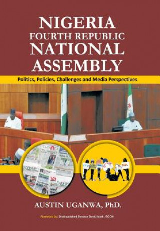 Kniha Nigeria Fourth Republic National Assembly Austin Uganwa