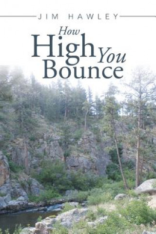 Könyv How High You Bounce Jim Hawley