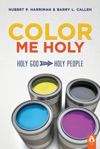 Könyv Color Me Holy Barry L Callen