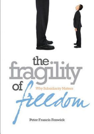 Kniha Fragility of Freedom Peter Francis Fenwick