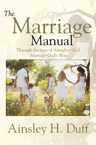 Kniha Marriage Manual Ainsley H Duff