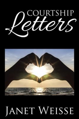 Книга Courtship Letters Janet Weisse